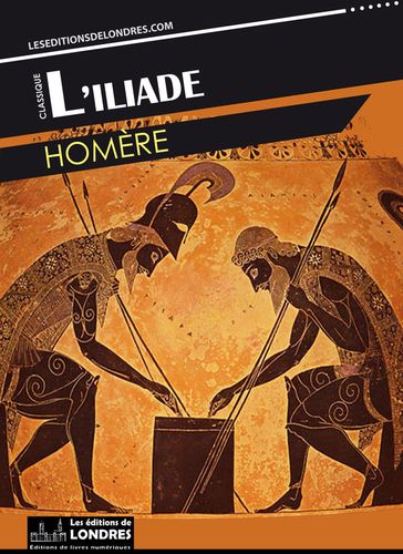 L'Iliade - Homère