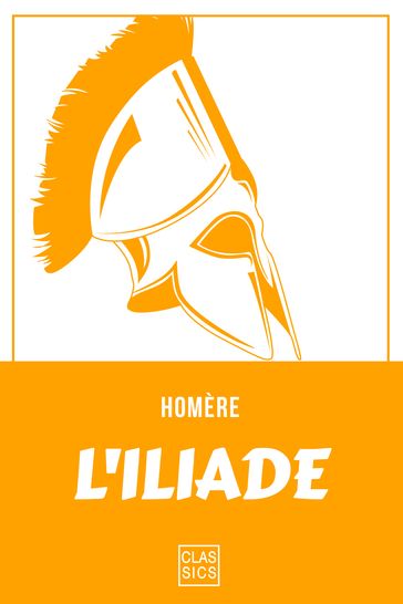 L'Iliade - Homère