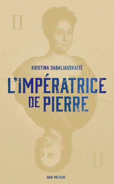 L'Impératrice de Pierre - Kristina Sabaliauskaite