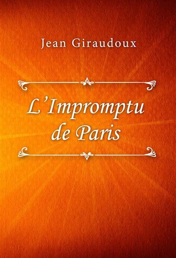 L'Impromptu de Paris - Jean Giraudoux