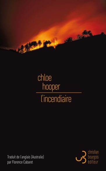 L'Incendiaire - Chloe Hooper