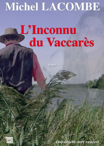 L'Inconnu du Vaccares - Michel Lacombe