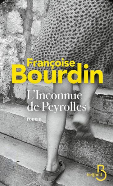 L'Inconnue de Peyrolles - Françoise Bourdin