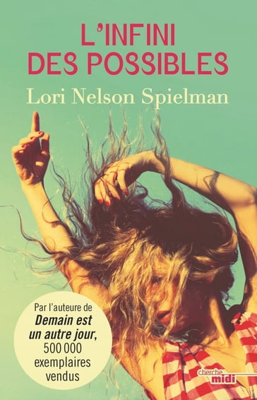 L'Infini des possibles - Lori Nelson Spielman