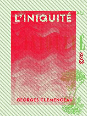 L'Iniquité - Georges Clemenceau