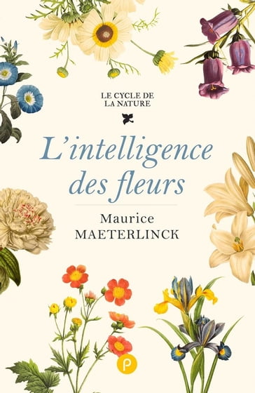 L'Intelligence des fleurs - Maurice Maeterlinck