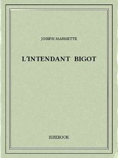 L Intendant Bigot