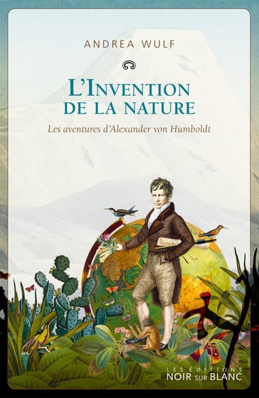 L'Invention de la nature - Andrea Wulf