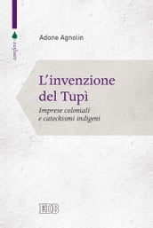 L Invenzione del Tupì