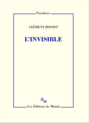 L'Invisible - Clément Rosset