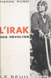 L Irak des révoltes