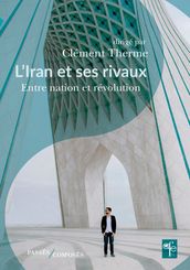 L Iran et ses rivaux