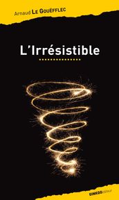 L Irrésistible