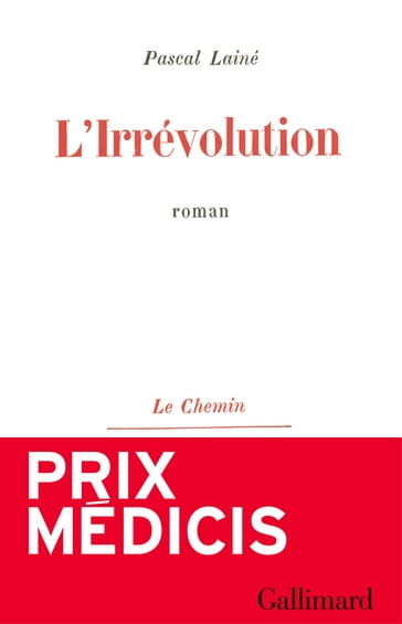 L'Irrévolution - Pascal Lainé