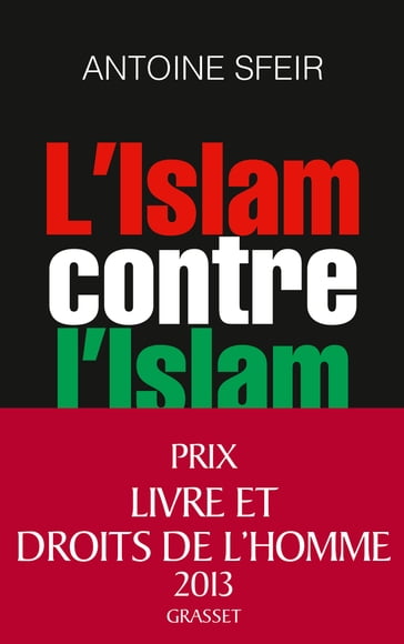 L'Islam contre l'Islam - Antoine Sfeir