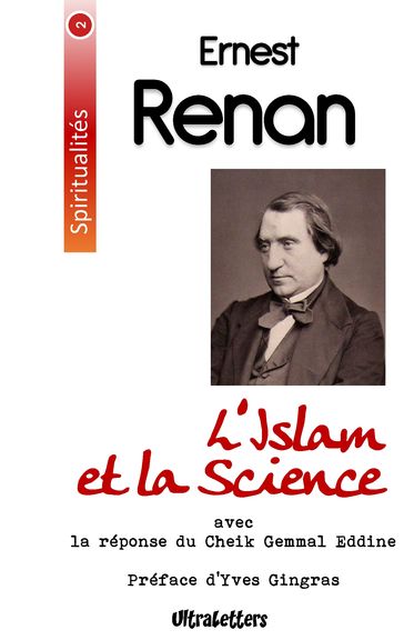 L'Islam et la Science - Ernest Renan - Djemâlad-Dîn Al-Afghâni - Yves Gingras