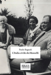 L Italia civile dei Rosselli