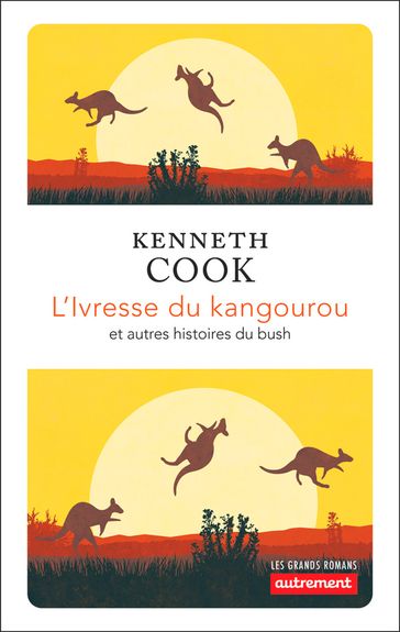 L'Ivresse du kangourou - Kenneth Cook