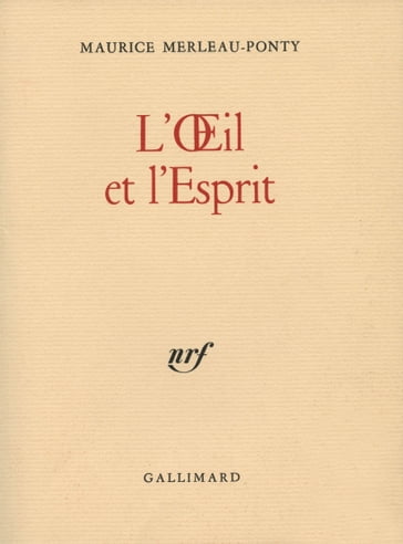 L'OEil et l'Esprit - Maurice Merleau-Ponty