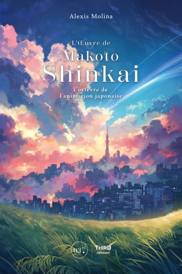 L'OEuvre de Makoto Shinkai - Alexis Molina