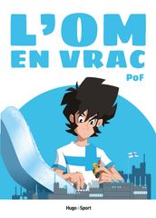 L OM en vrac