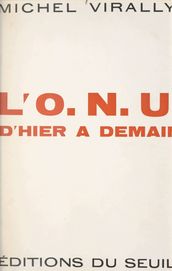 L O.N.U., d hier à demain