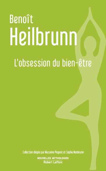 L'Obsession du bien-être - Benoît Heilbrunn