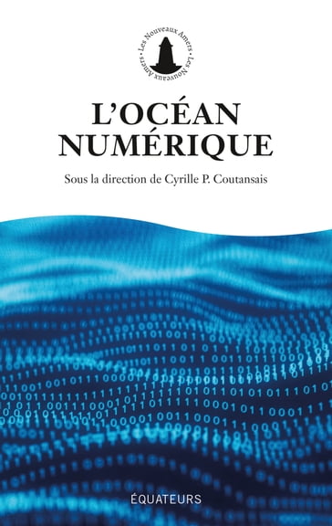 L'Océan numérique - Cyrille p. Coutansais