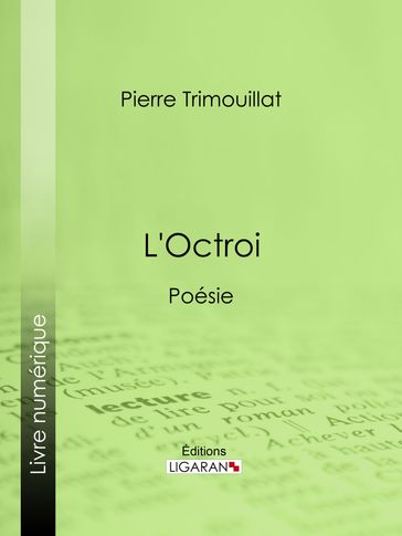 L'Octroi - Ligaran - Pierre Trimouillat