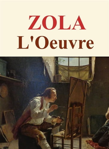L'Oeuvre - Emile Zola