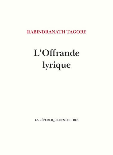 L'Offrande lyrique - Rabindranath Tagore - André Gide