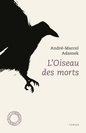 L Oiseau des morts