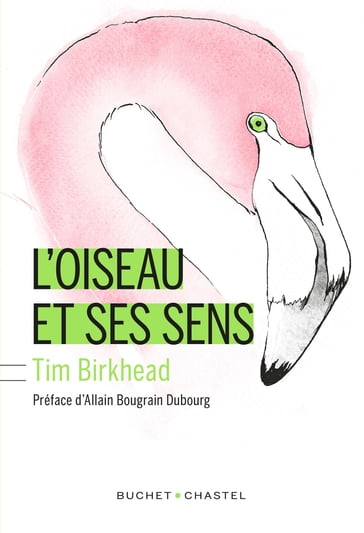 L'Oiseau et ses sens - Tim Birkhead