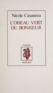 L Oiseau vert du bonheur