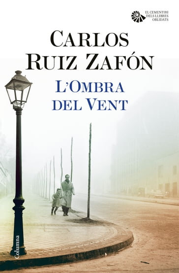 L'Ombra del Vent - Carlos Ruiz Zafon