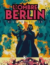L Ombre à Berlin