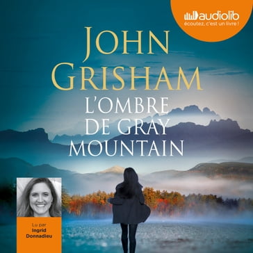 L'Ombre de Gray mountain - John Grisham