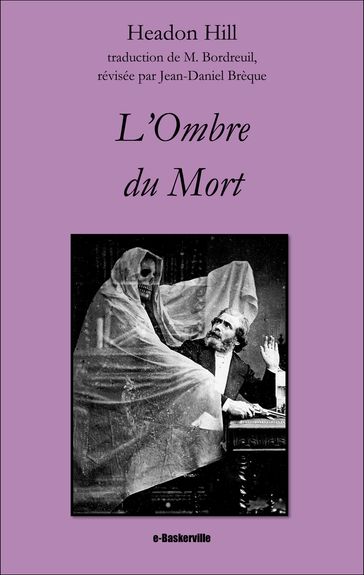 L'Ombre du Mort - Headon Hill - Jean-Daniel Brèque (traducteur) - M. Bordreuil (traducteur)