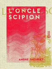 L Oncle Scipion