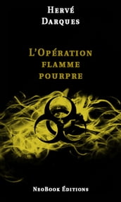 L Opération flamme pourpre