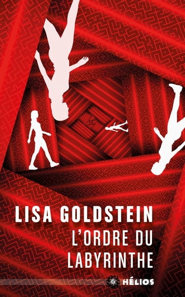 L'Ordre du Labyrinthe - Lisa Goldstein