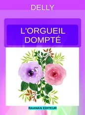 L Orgueil Dompté