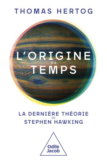 L' Origine du temps - Thomas Hertog