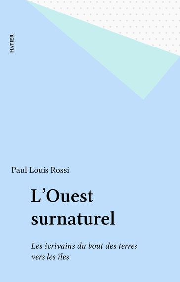 L'Ouest surnaturel - Paul Louis Rossi