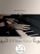 L Ultimo Valzer