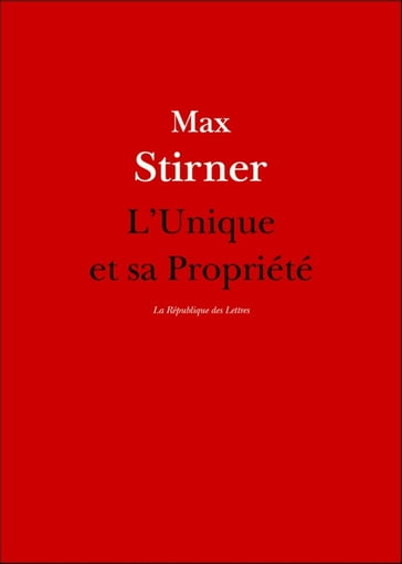 L'Unique et sa Propriété - Max Stirner