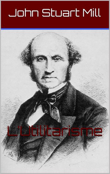 L'Utilitarisme - John Stuart Mill