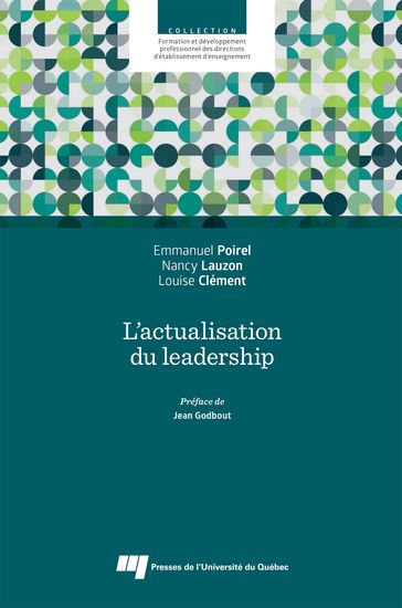 L'actualisation du leadership - Emmanuel Poirel - Louise Clément - Nancy Lauzon