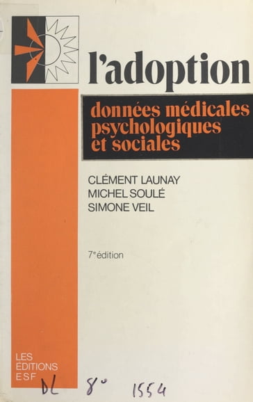 L'adoption - Clément Launay - Michel Soulé - Simone Veil