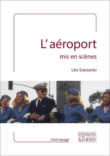 L'aéroport mis en scènes - Léo Soesanto